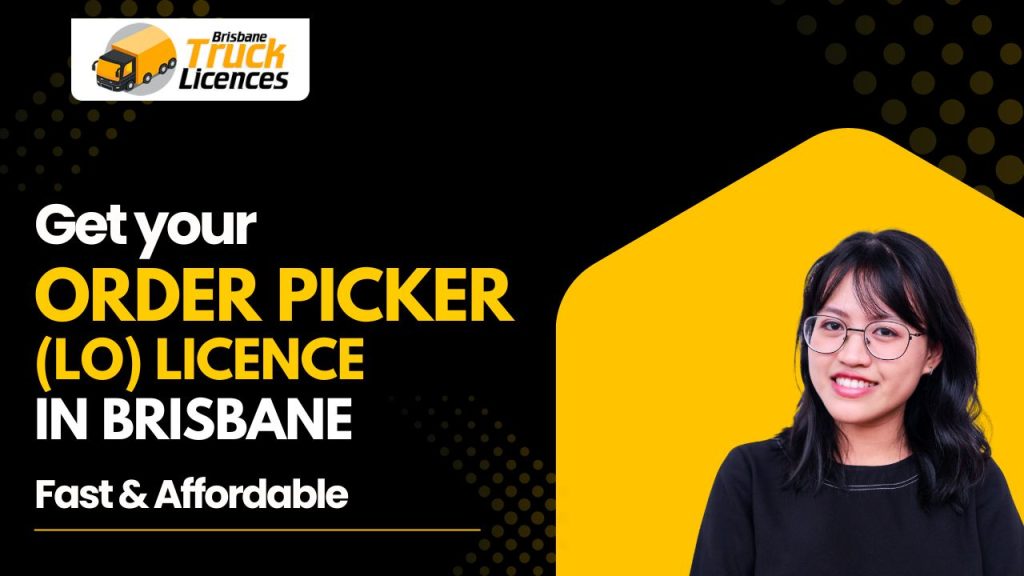 Get Your Order Picker (LO) Licence in Brisbane – Fast & Affordable