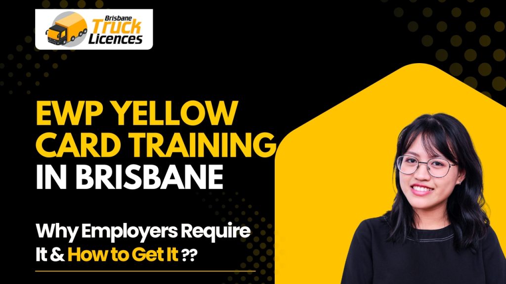 EWP Yellow Card Brisbane: Requirements, Cost & How to Get Certified
